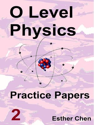 cover image of O level Physics Questions and Answer Practice Papers 2